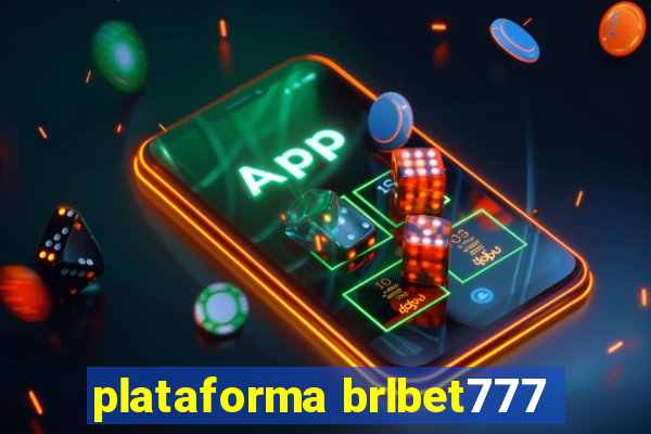 plataforma brlbet777